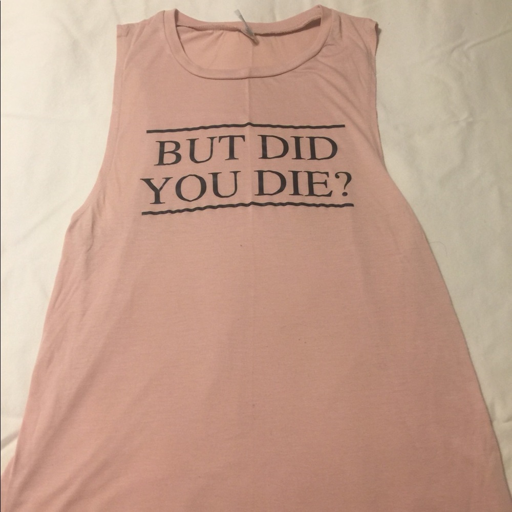 Women’s “But Did You Die?” Workout Tank